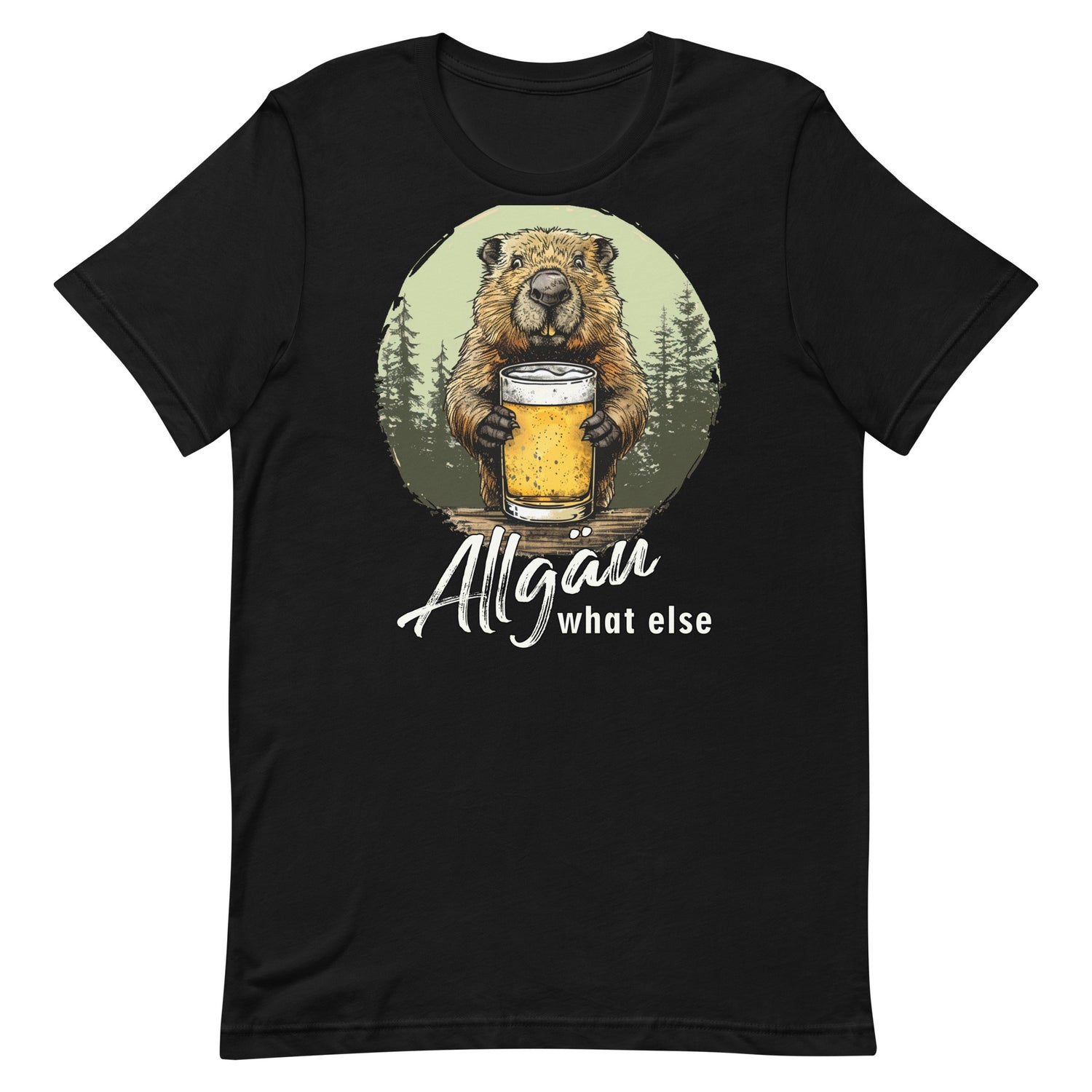Lustige Allgäu Motive " Allgäu What Else Motiv mit Bier " Variante 1