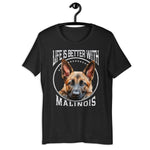 Belgischer Malinois „Life is better with Malinois „ Variante 10
