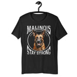 Belgischer Malinois „ Malinois Stay Strong „ Variante 1