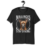Belgischer Malinois „ Malinois Stay Strong „ Variante 3