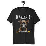 Belgischer Malinois „ Malinois Owner Don't Call The Police „ Variante 2