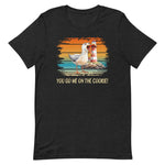 Lustiges Möwen Motiv "You go me on the cookie!" Funny T-Shirt Variante 1