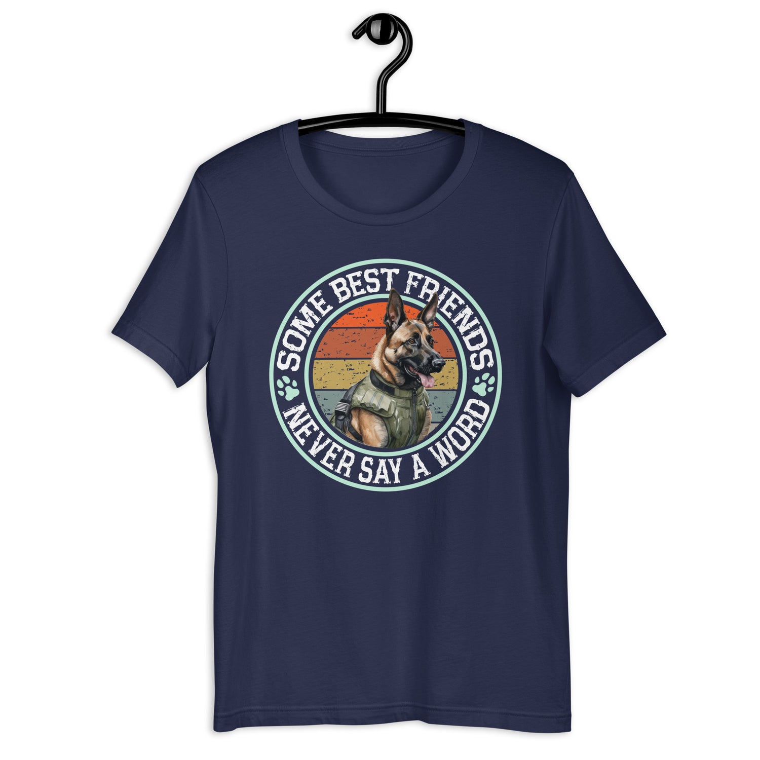 Belgischer Malinois „ Some Best Friends Never Say A Word „ Variante 2