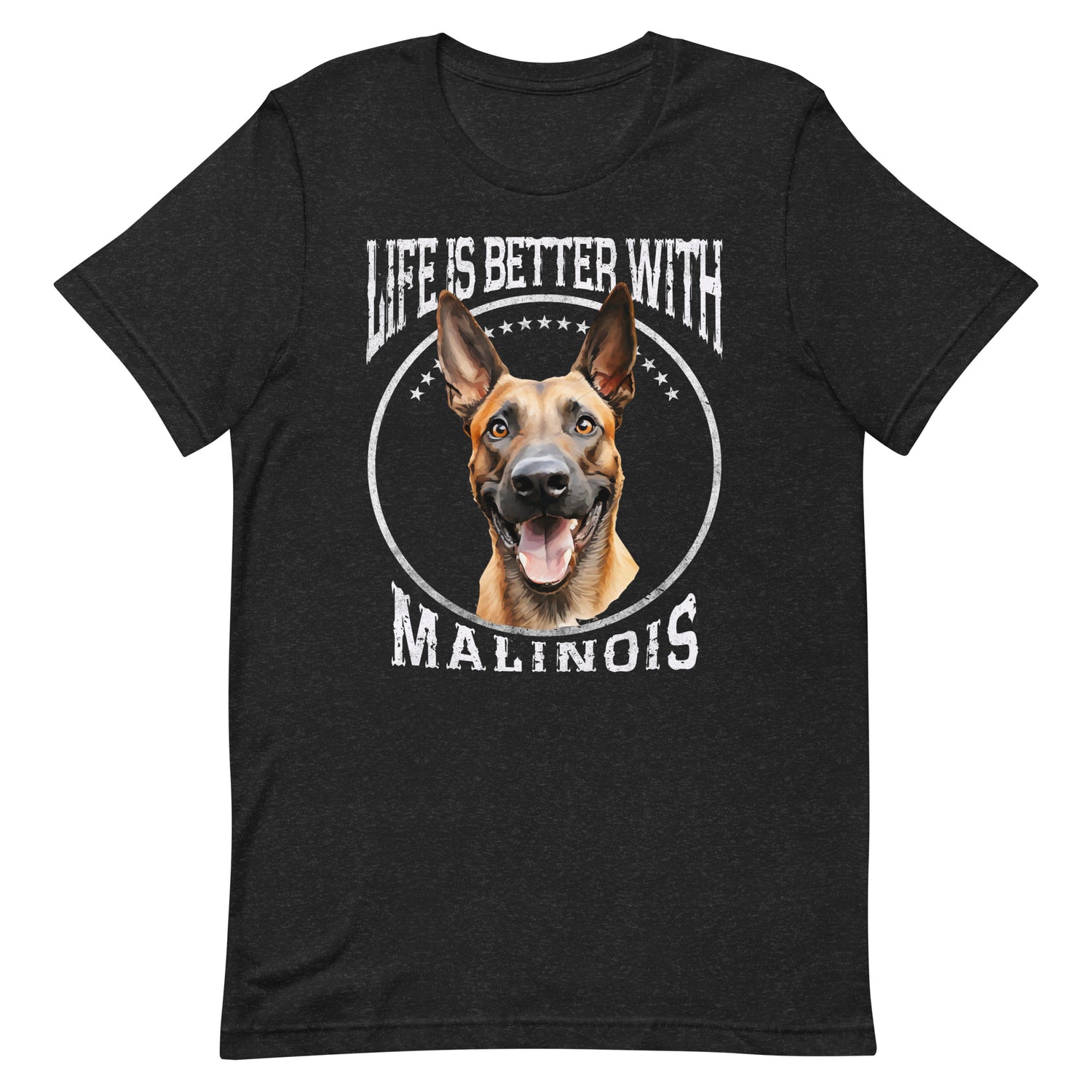 Belgischer Malinois  „Life is better with Malinois „ Variante 5