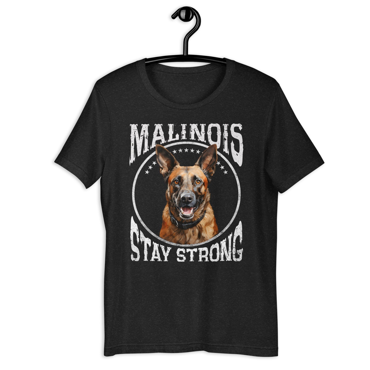 Belgischer Malinois  „ Malinois Stay Strong „ Variante 1