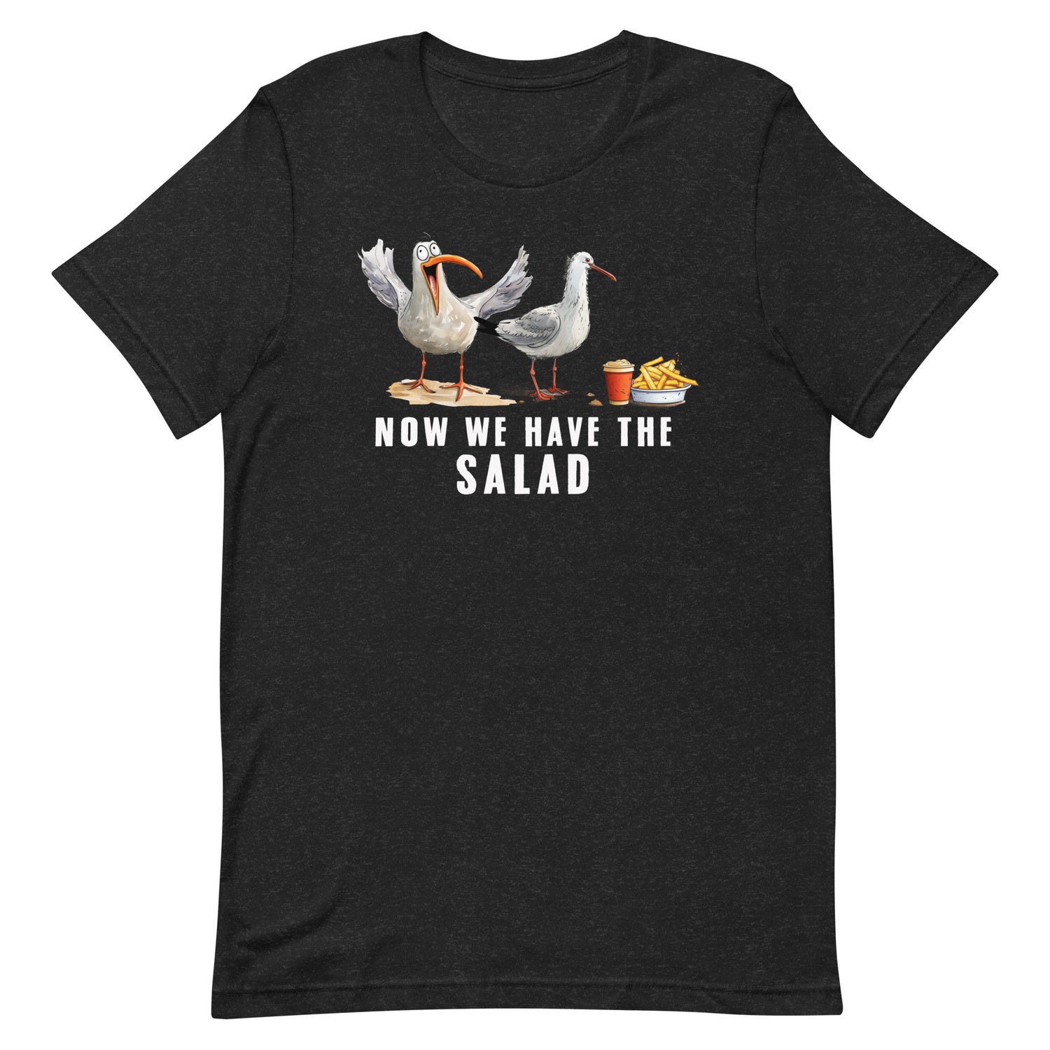 Lustiges Möwen Motiv " Now We Have The Salad" Funny T-Shirt Variante 3