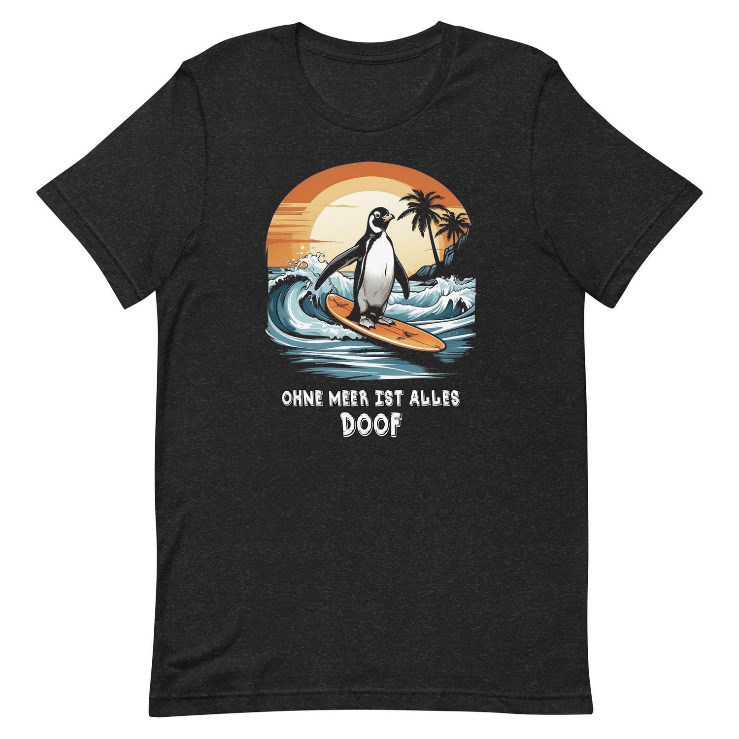 Lustiges Möwen Motiv " Surfer Pinguin Ohne Meer ist alles doof" Funny T-Shirt Variante 9