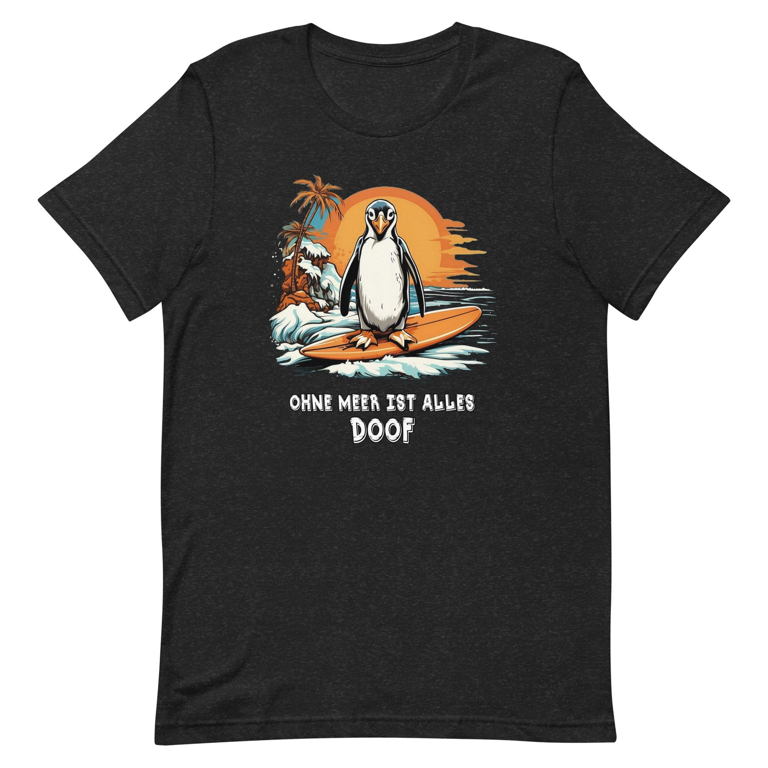 Lustiges Möwen Motiv " Surfer Pinguin Ohne Meer ist alles doof" Funny T-Shirt Variante 10