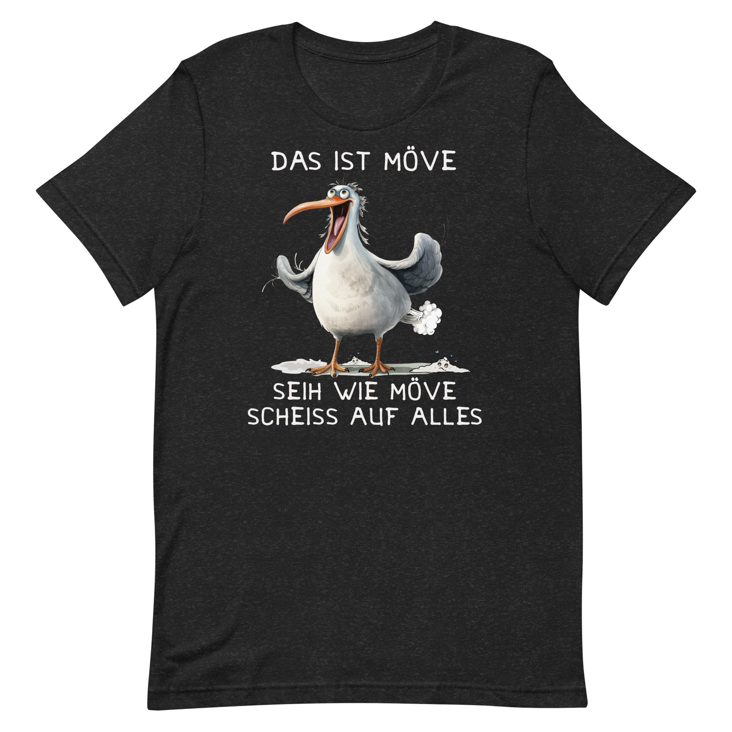 Lustiges Möwen Motiv "Das ist Wöve seih wie Möve scheiss auf alles " Funny T-Shirt Variante 3